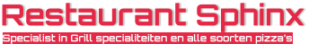 Restaurant Sphinx Specialist in Grill specialiteiten en alle soorten pizza’s